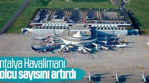 Y­o­l­c­u­ ­s­a­y­ı­s­ı­ ­e­n­ ­f­a­z­l­a­ ­a­r­t­a­n­ ­h­a­v­a­l­i­m­a­n­ı­ ­A­n­t­a­l­y­a­ ­o­l­d­u­
